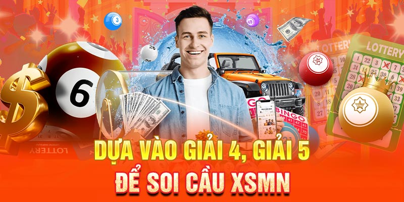 Dựa vào giải 4, giải 5 để soi cầu XSMN